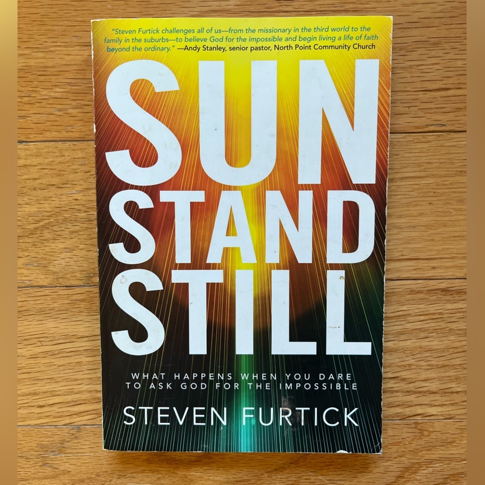 Sun Stand‎ Still by Steven Furtick